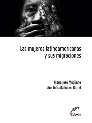 Las mujeres latinoamericanas y sus migraciones - ebook
